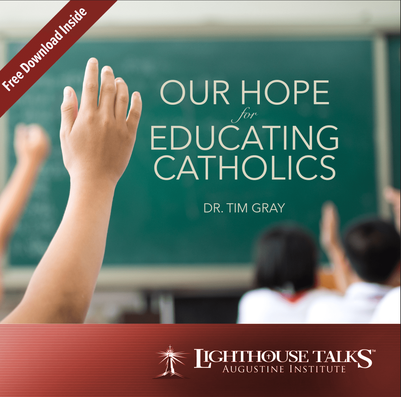 Our Hope for Educating Catholics